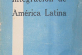 thumbnail of 1959. Francisco R. Santucho. Integracion de America Latina